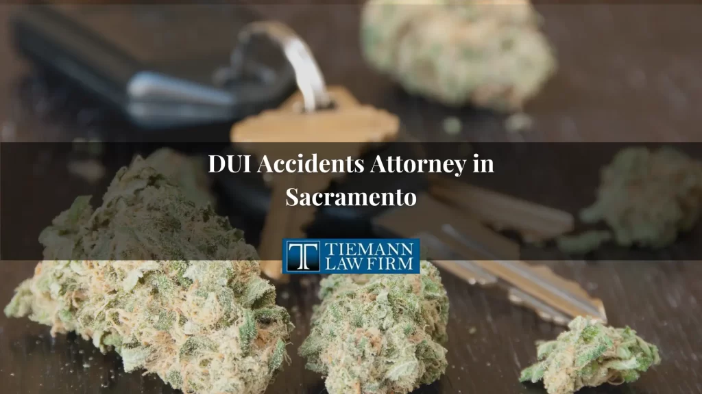 DUI Accidents Attorney in Sacramento