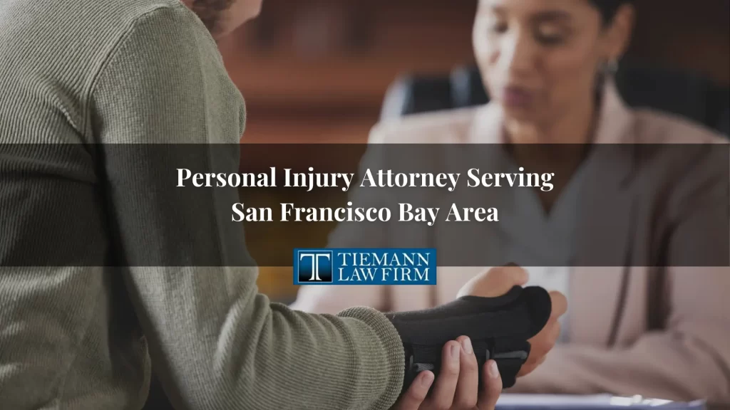 Personal Injury Attorney Serving San Francisco Bay Area