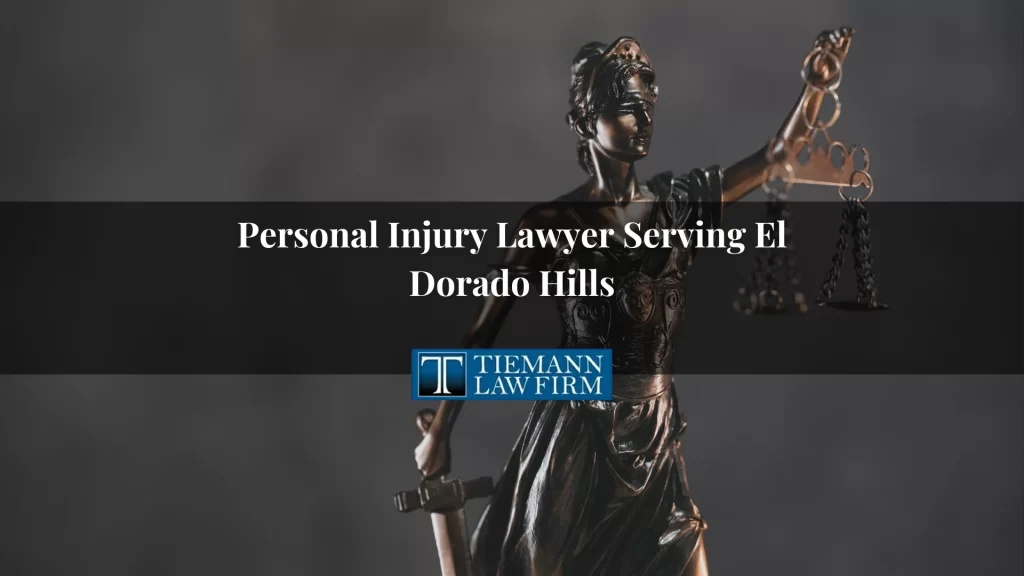 Personal Injury Lawyer Serving El Dorado Hills