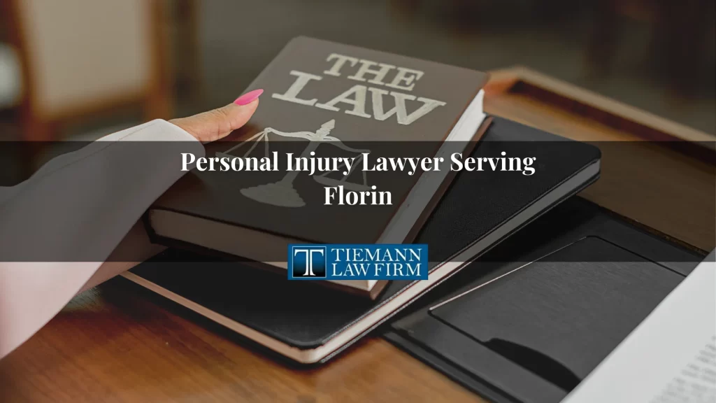 Personal Injury Lawyer Serving Florin