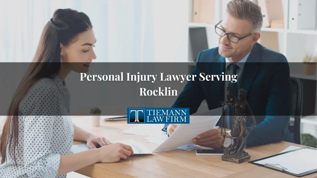 Personal Injury Lawyer Serving Rocklin