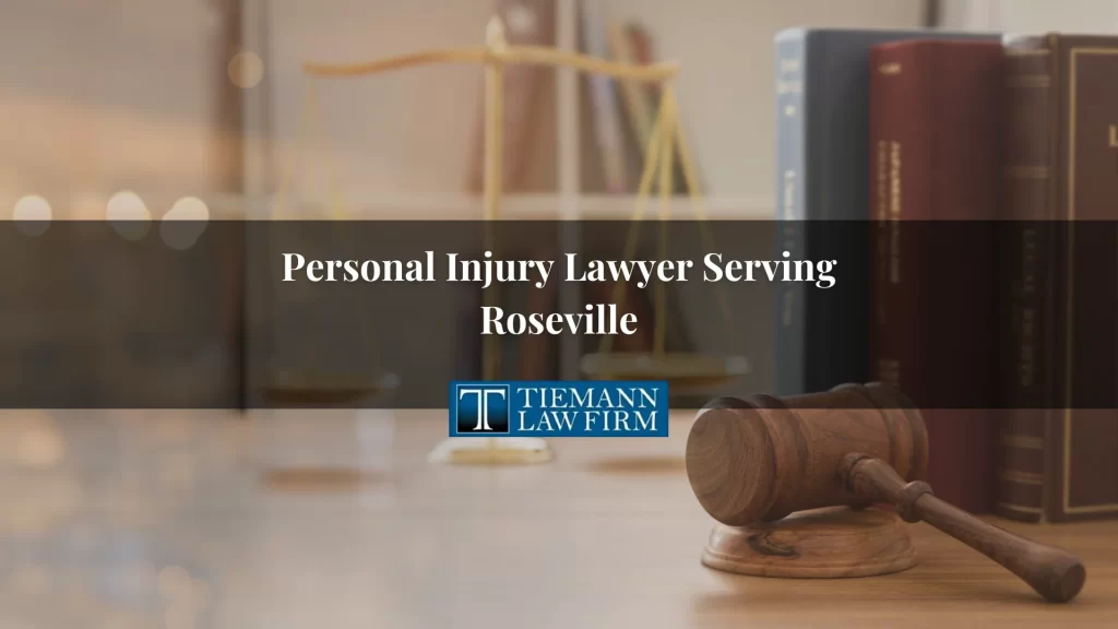 Personal Injury Lawyer Serving Roseville