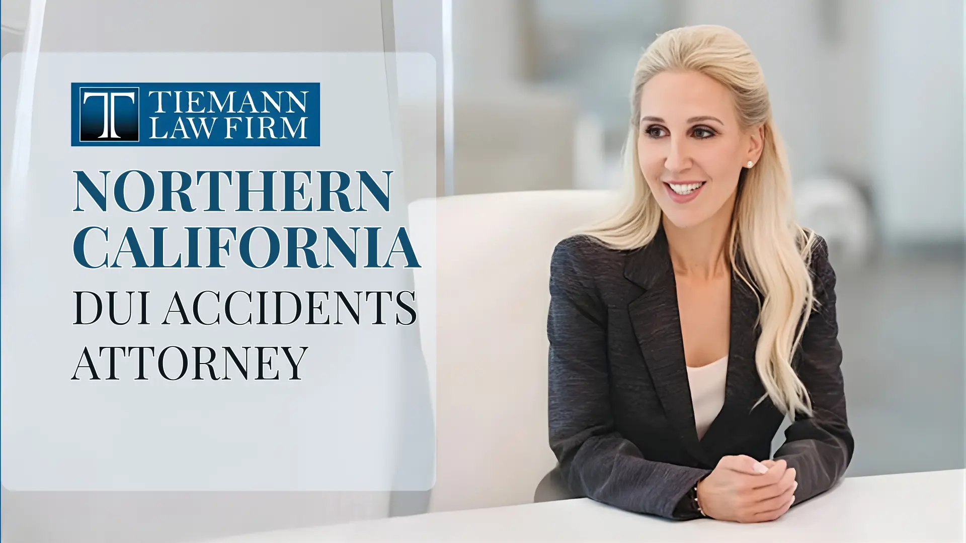 DUI Accidents Attorney Northern California